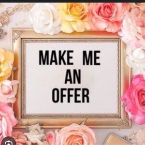 Make me a offer.